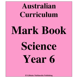 Australian Curriculum Science Year 6 - Mark Book